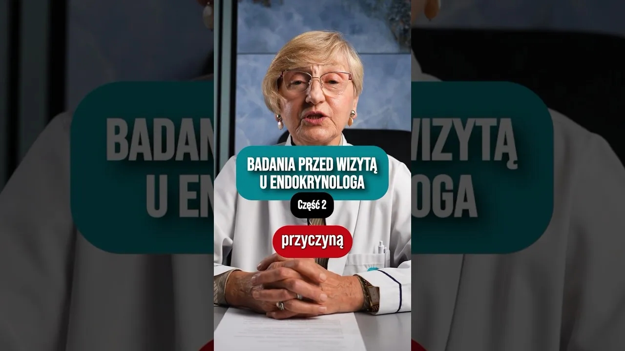 Jakie badania przed wizytą u endokrynologa warto wykonać, aby uniknąć problemów?