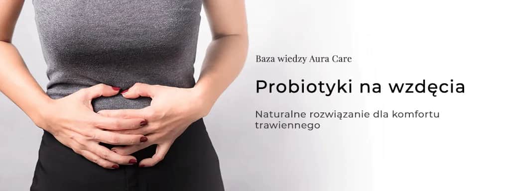 Probiotyki a wzdęcia: dogłębna analiza skuteczności i efektów.