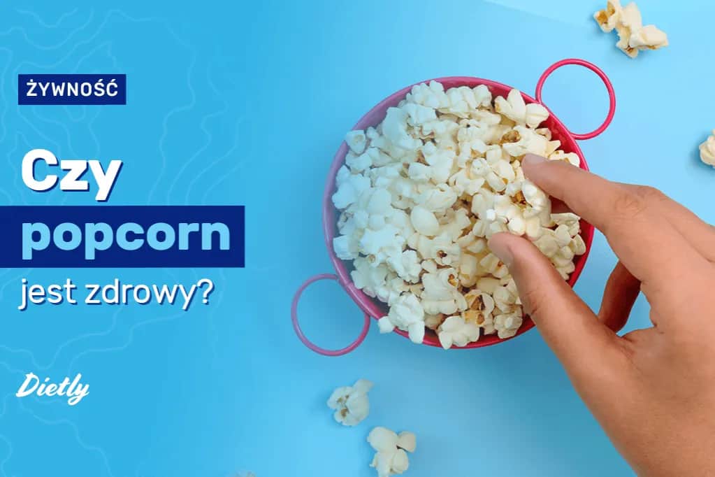 Czy popcorn jest zdrowy? Poznaj prawdę o tej popularnej przekąsce