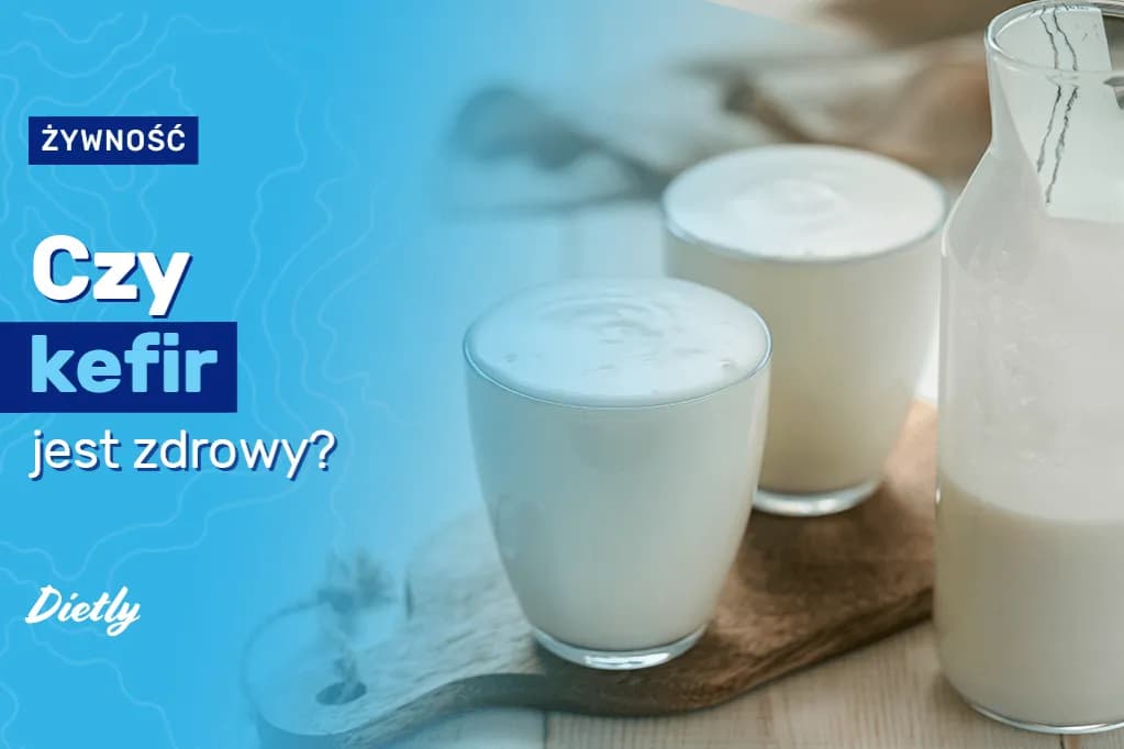 Czy kefir jest zdrowy? 8 naukowych korzyści picia tego napoju