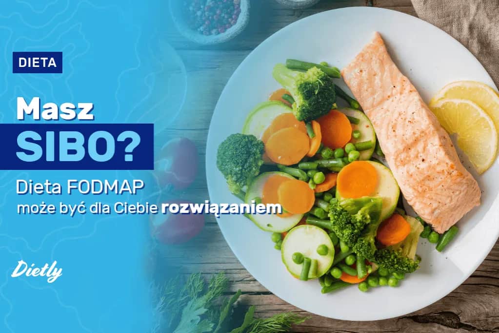Dieta FODMAP dla osób z SIBO: co warto wiedzieć?